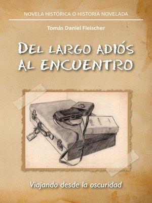 cover image of Del largo adiós al encuentro